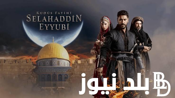 HERE عرض مسلسل صلاح الدين الايوبي الحلقة 6 على القنوات الناقلة لها أحداث قوية ومفاجئة