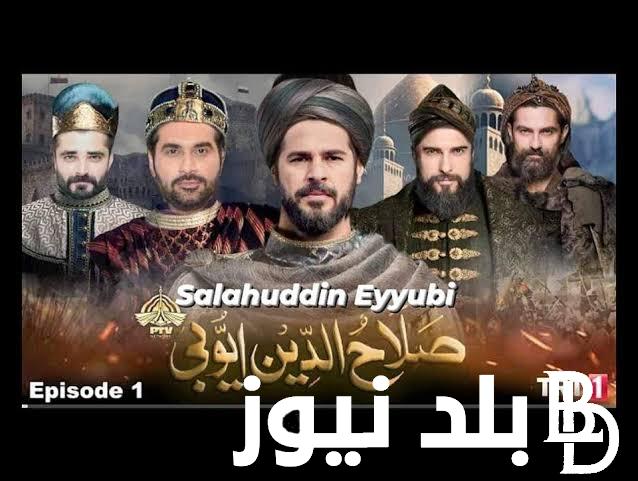 الحلقة 10 من مسلسل صلاح الدين الايوبي الحلقة العاشرة مترجمة على قناة الفجر الجزائرية في الموعد الرسمي