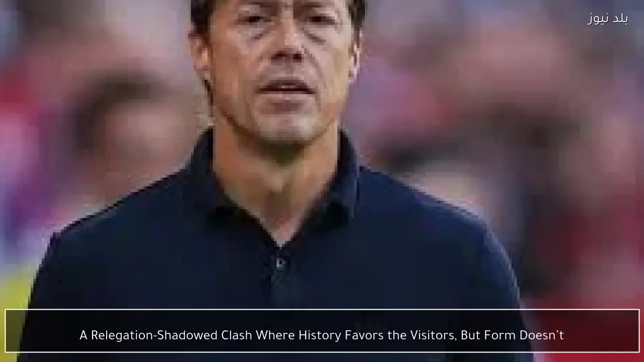 A Relegation-Shadowed Clash Where History Favors the Visitors, But Form Doesn’t