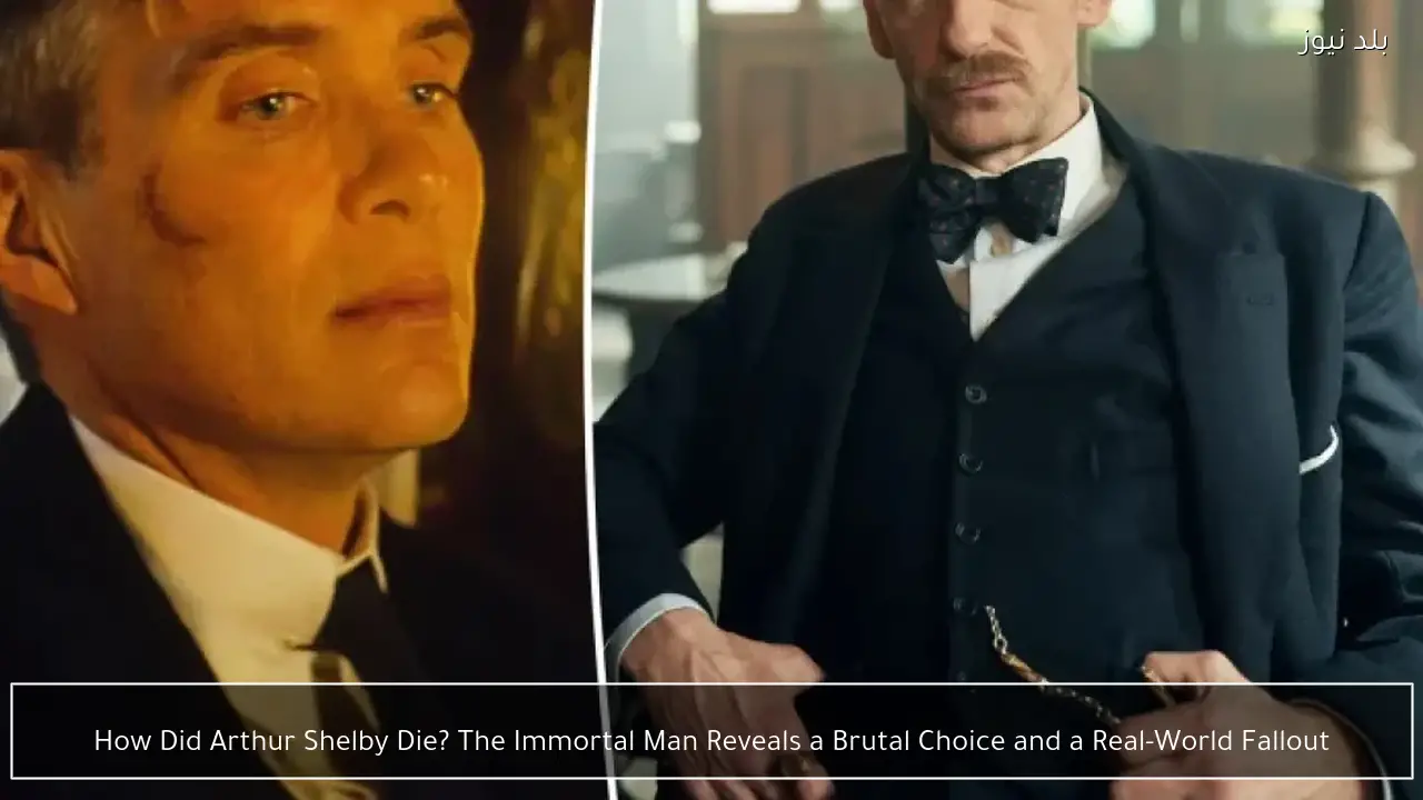 How Did Arthur Shelby Die? The Immortal Man Reveals a Brutal Choice and a Real-World Fallout