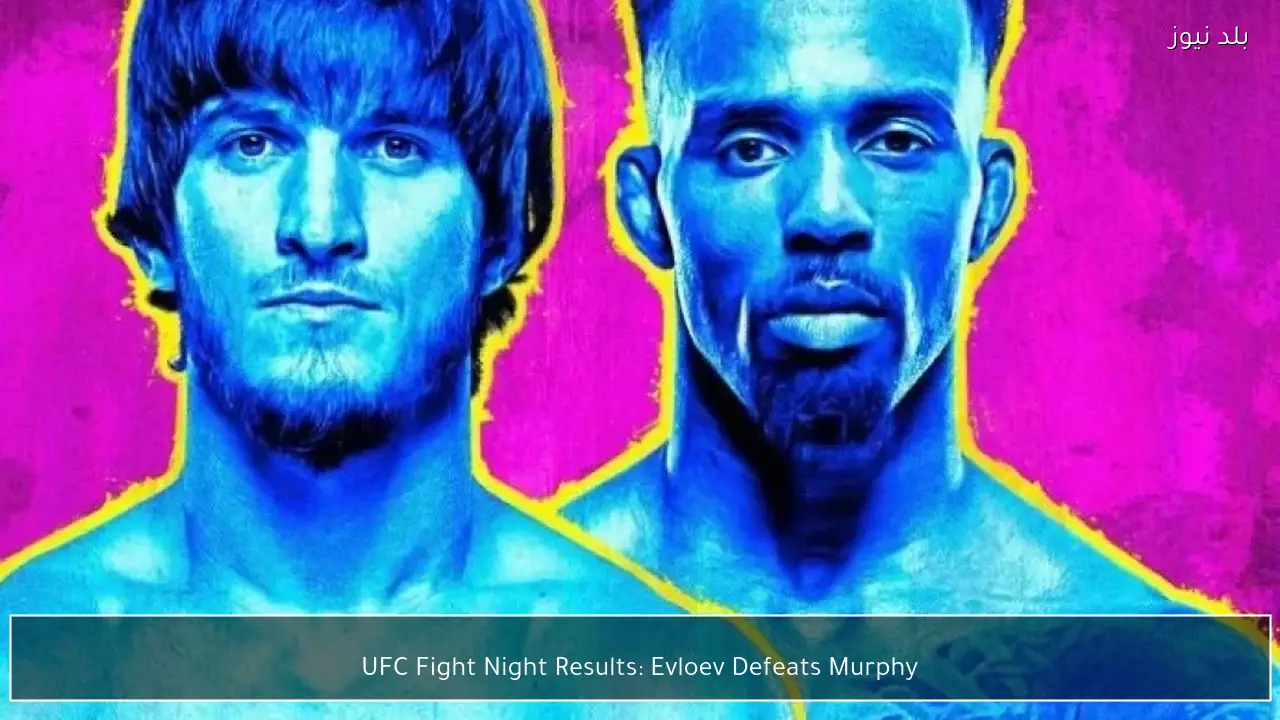 UFC Fight Night Results: Evloev Defeats Murphy