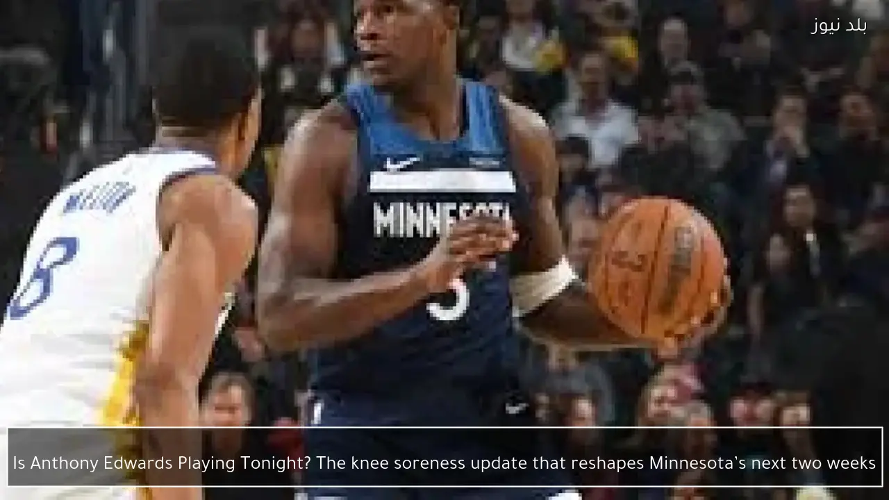 Is Anthony Edwards Playing Tonight? The knee soreness update that reshapes Minnesota’s next two weeks