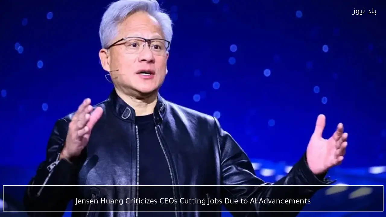 Jensen Huang Criticizes CEOs Cutting Jobs Due to AI Advancements