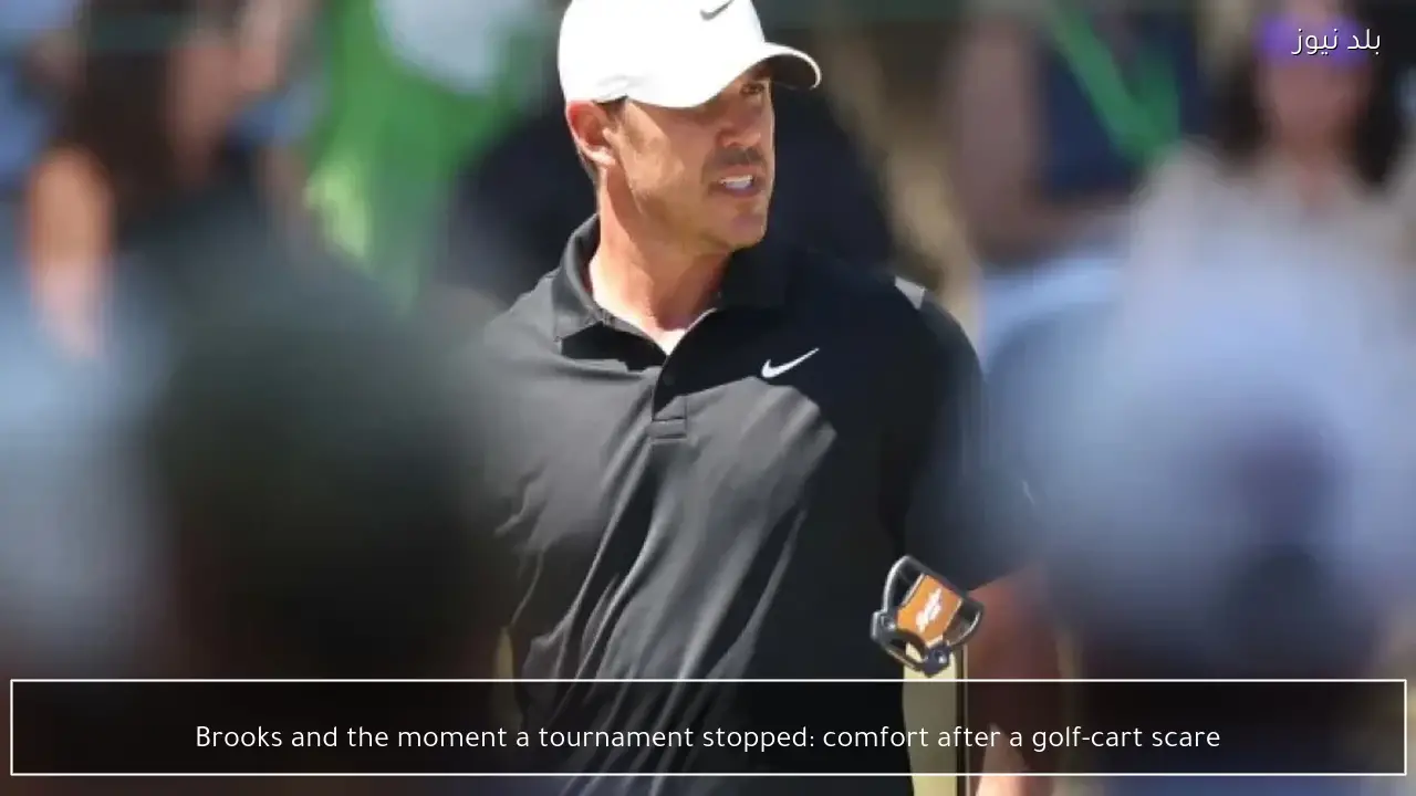 Brooks and the moment a tournament stopped: comfort after a golf-cart scare