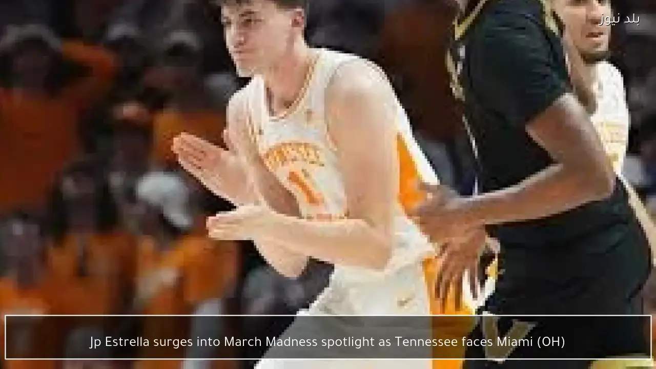Jp Estrella surges into March Madness spotlight as Tennessee faces Miami (OH)