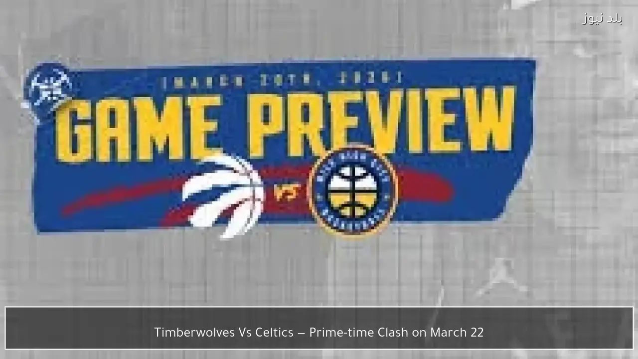 Timberwolves Vs Celtics — Prime-time Clash on March 22
