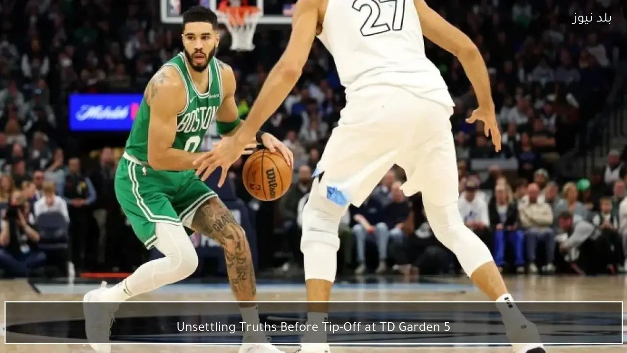 5 Unsettling Truths Before Tip-Off at TD Garden