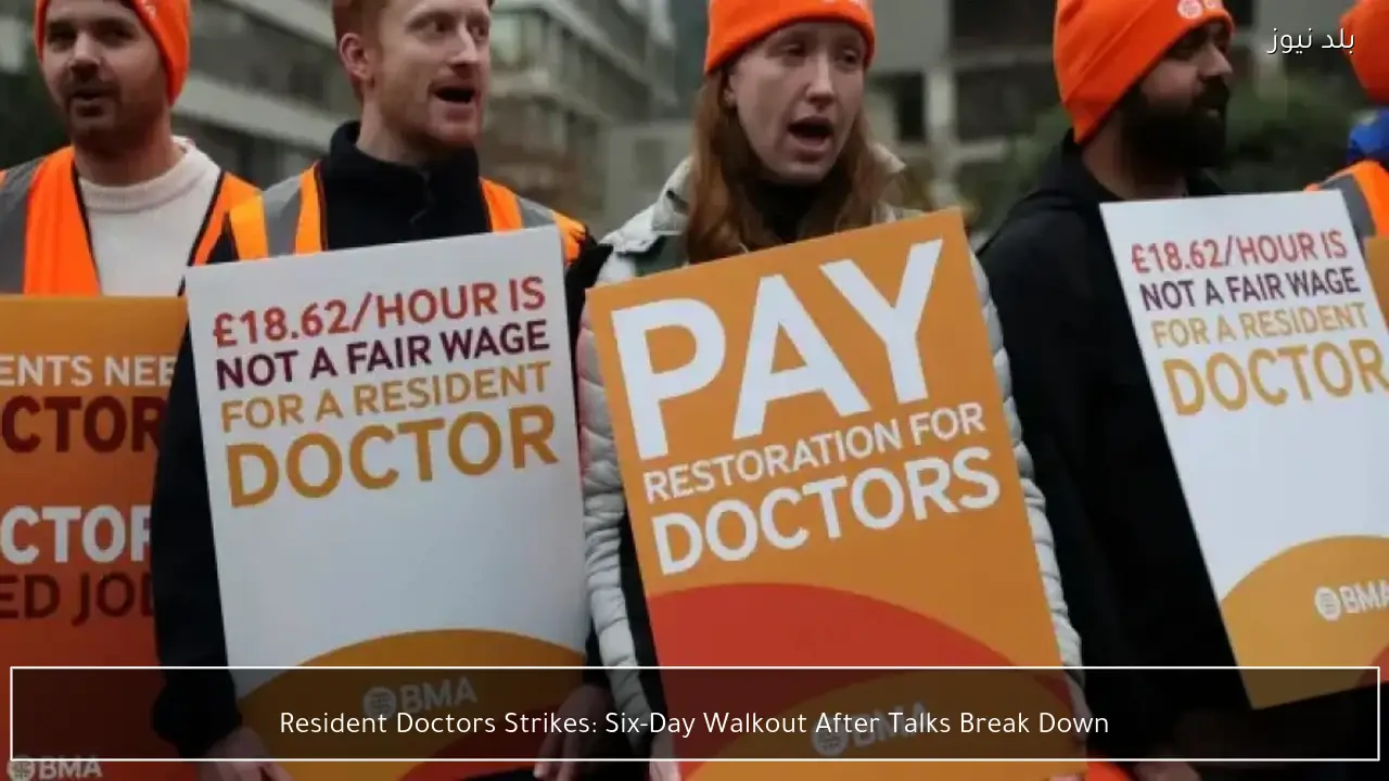 Resident Doctors Strikes: Six-Day Walkout After Talks Break Down