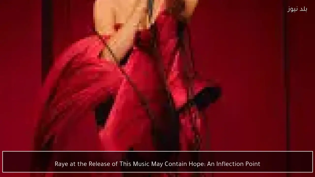 Raye at the Release of This Music May Contain Hope: An Inflection Point
