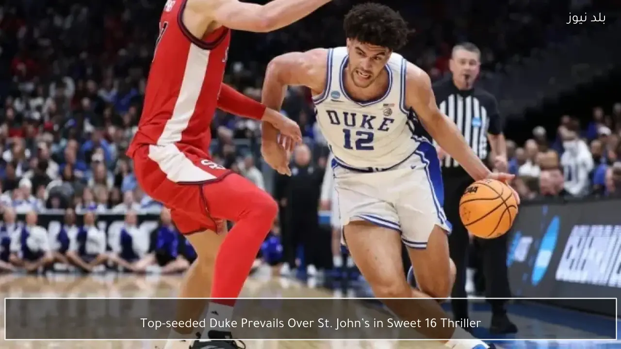 Top-seeded Duke Prevails Over St. John’s in Sweet 16 Thriller
