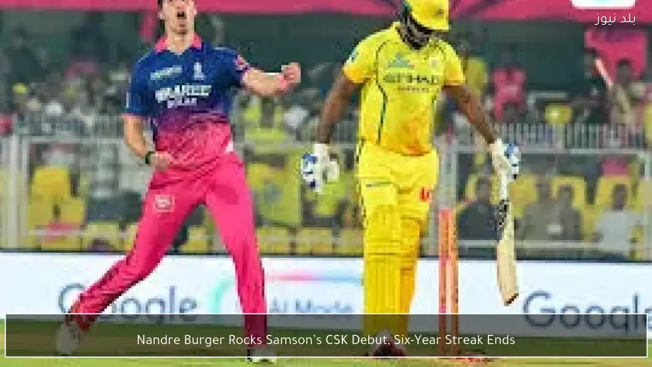 Nandre Burger Rocks Samson’s CSK Debut, Six-Year Streak Ends