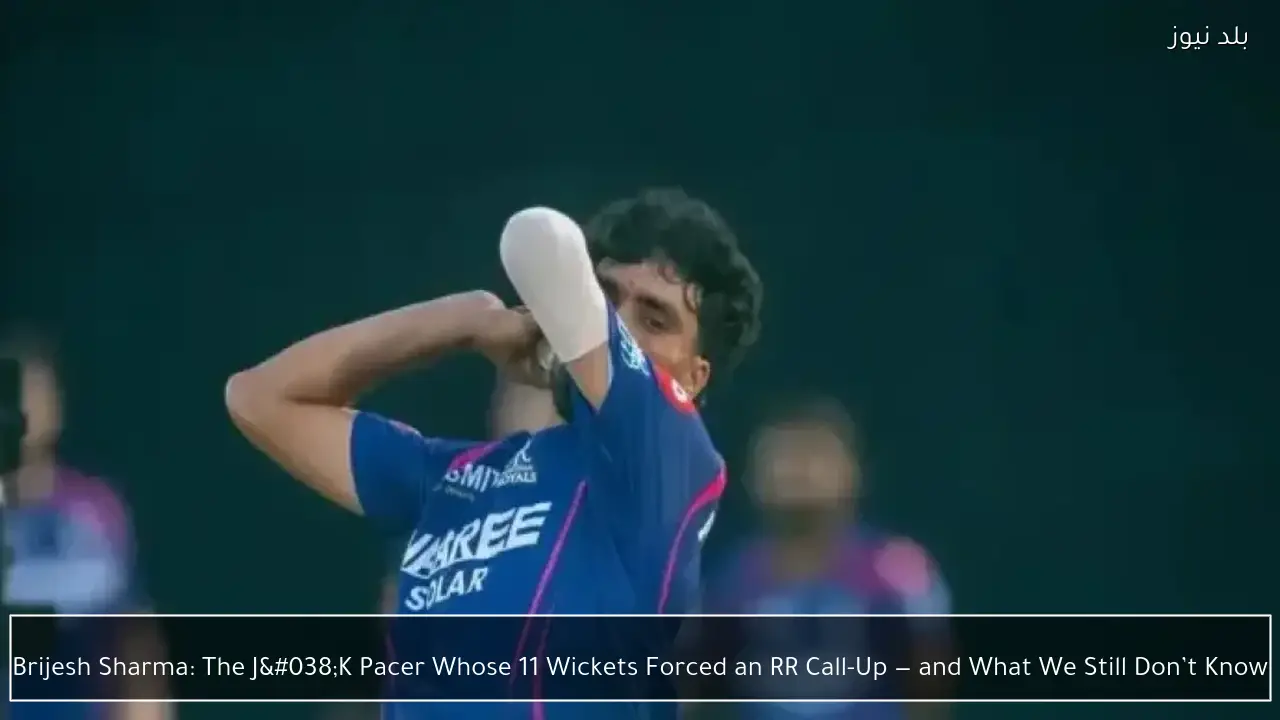 Brijesh Sharma: The J&K Pacer Whose 11 Wickets Forced an RR Call-Up — and What We Still Don’t Know