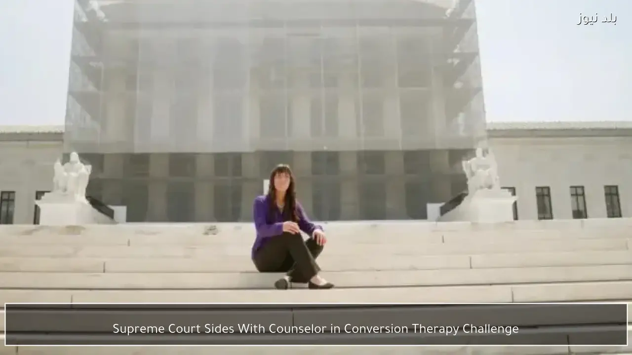 Supreme Court Sides With Counselor in Conversion Therapy Challenge