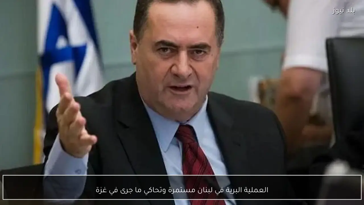 العملية البرية في لبنان مستمرة وتحاكي ما جرى في غزة