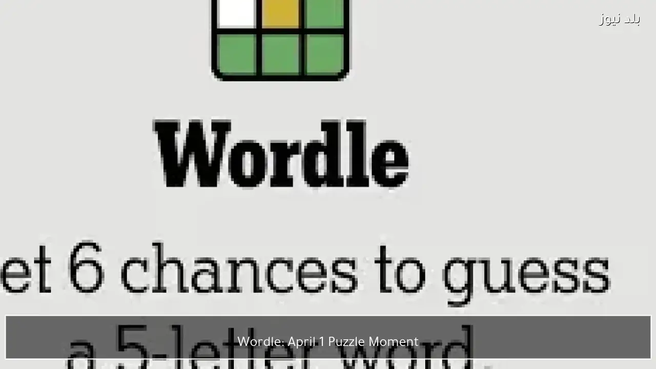 Wordle: April 1 Puzzle Moment