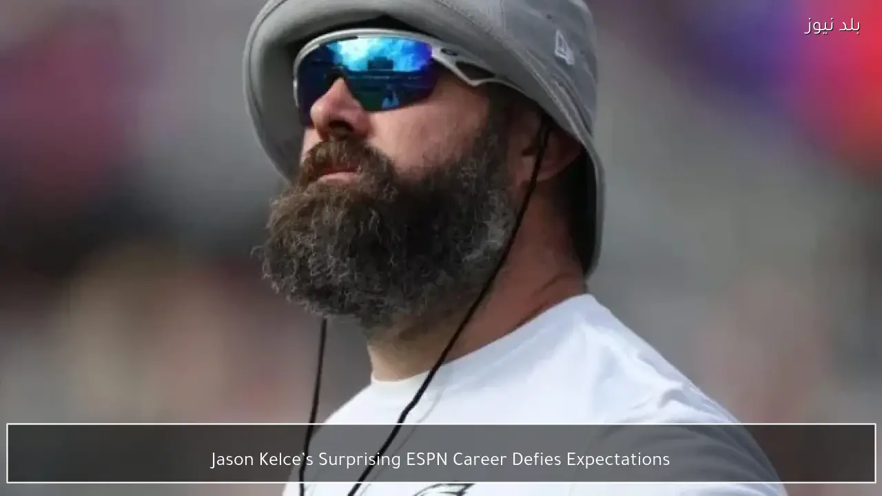 Jason Kelce’s Surprising ESPN Career Defies Expectations