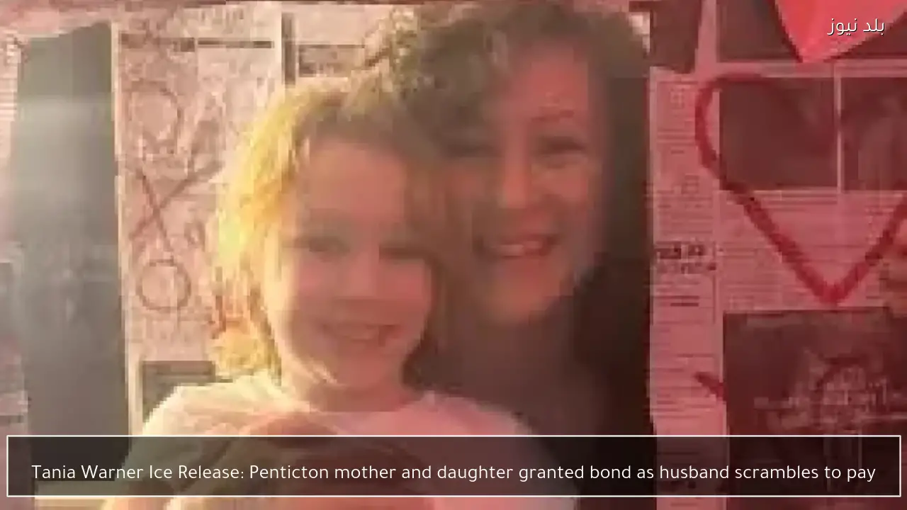 Tania Warner Ice Release: Penticton mother and daughter granted bond as husband scrambles to pay
